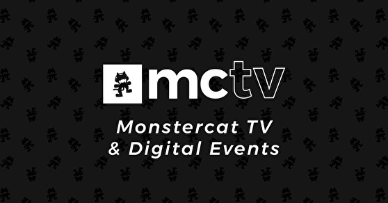 Monstercat TV & Digital Events