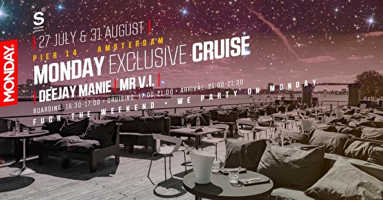 Monday Exclusive Cruise