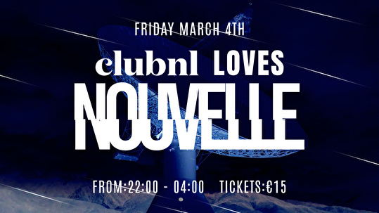 Club NL Loves Nouvelle