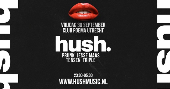 Hush.