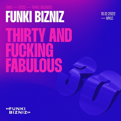 Three decades of Funki Bizniz