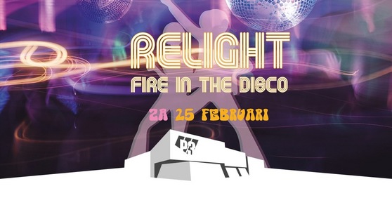 Relight Fire in the disco