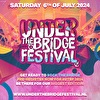 Under The Bridge Festival