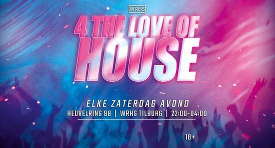 4 The Love Of House