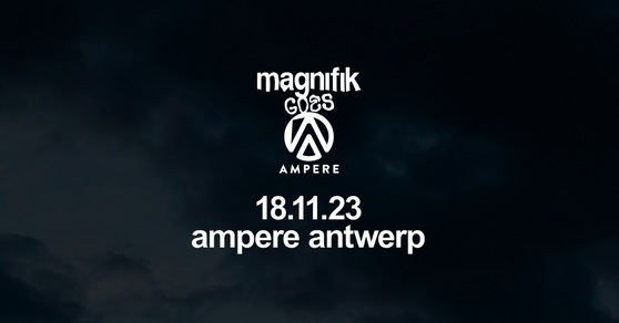 Magnifik goes Ampere