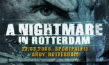 A Nightmare in Rotterdam