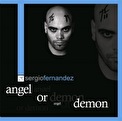 Sergio Fernandez - Angel or Demon