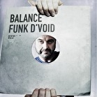 Balance 022 - Funk D'Void