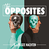 The Opposites - Slapeloze Nachten
