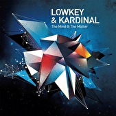 Lowkey & Kardinal - The Mind & The Matter