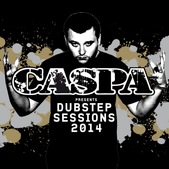 Caspa presents Dubstep Sessions 2014