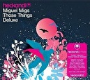 Miguel Migs - Those Things Deluxe