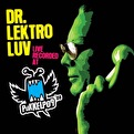 Dr. Lektroluv - Live Recorded at Pukkelpop '08