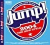 Jump! 2004 - The New Style