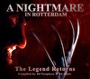 A Nightmare in Rotterdam – The Legend Returns